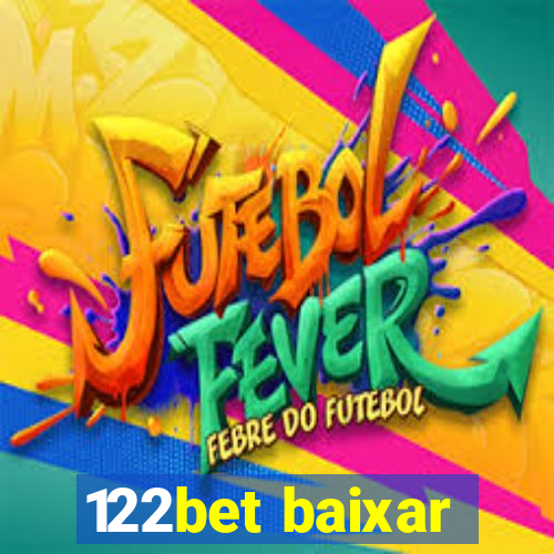 122bet baixar